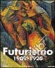 Futurismo 1909-1926. La bellezza della velocità. Ediz. illustrata libro