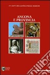 Atlante del gotico nelle Marche. Ancona e provincia. Ediz. illustrata libro