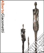 Alberto Giacometti. Ediz. illustrata libro