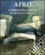 Afro. L'alfabeto della memoria-The memory's alphabet. Ediz. illustrata libro