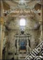 La chiesa di San Vitale. Il monumento ritrovato. Ediz. illustrata libro