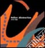 Italia abstraction 1910-1960. Ediz. bilingue libro