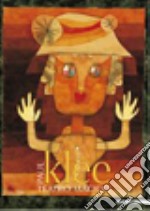 Klee. Teatro magico. Catalogo della mostra di Milano (26 gennaio-26 aprile 2007). Ediz. illustrata