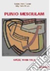 Plinio Mesciulam. Opere 1948-1954. Ediz. illustrata libro