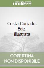Costa Corrado. Ediz. illustrata