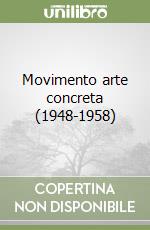 Movimento arte concreta (1948-1958) libro