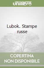 Lubok. Stampe russe libro