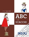 ABC del gioco degli scacchi libro
