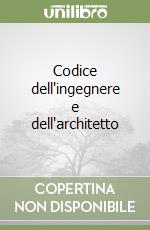 Codice dell'ingegnere e dell'architetto libro