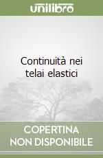 Continuità nei telai elastici libro