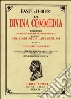 La Divina Commedia libro di Alighieri Dante Vandelli G. (cur.) Polacco L. (cur.)