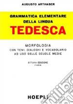 Grammatica elementare della lingua tedesca libro