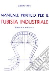 Manuale pratico per il tubista industriale libro
