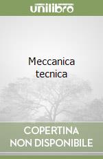 Meccanica tecnica