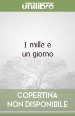 I mille e un giorno libro