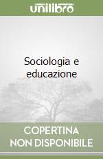 Sociologia e educazione libro