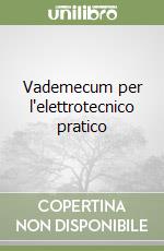 Vademecum per l'elettrotecnico pratico (1) (1) libro