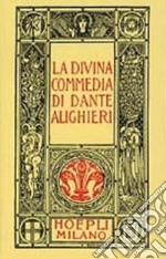 Dante minuscolo hoepliano. La Divina Commedia libro