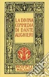 Dante minuscolo hoepliano. La Divina Commedia libro