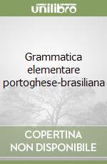 Grammatica elementare portoghese-brasiliana libro