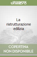 La ristrutturazione edilizia libro