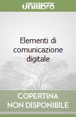 Elementi di comunicazione digitale