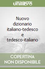 Nuovo dizionario italiano-tedesco e tedesco-italiano