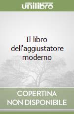 Il libro dell'aggiustatore moderno libro