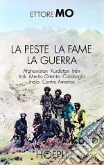 La peste, la fame, la guerra libro