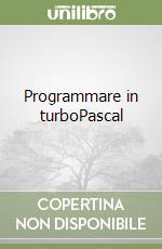 Programmare in turboPascal libro