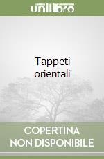 Tappeti orientali