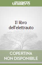 Il libro dell'elettrauto (3) libro