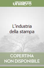 L'industria della stampa (1) libro