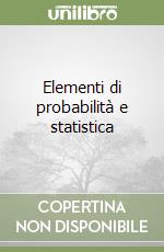 Elementi di probabilità e statistica libro