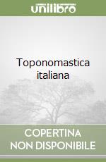 Toponomastica italiana libro