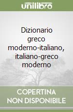 Dizionario greco moderno-italiano, italiano-greco moderno (2) libro