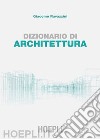 Dizionario di architettura libro