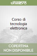 Corso di tecnologia elettronica (2) (2) libro