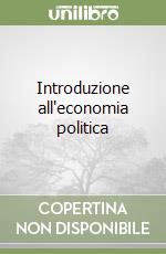 Introduzione all'economia politica libro