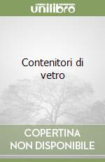 Contenitori di vetro