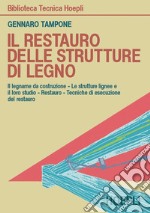 Il restauro delle strutture di legno