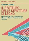 Il restauro delle strutture di legno libro