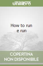 How to run e run libro