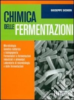 Chimica delle fermentazioni. Per gli Ist. tecnici e per gli Ist. professionali libro