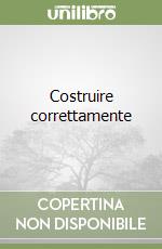 Costruire correttamente libro