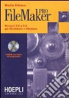 FileMaker Pro. Versioni 3.0 e 4.0 per Macintosh e Windows. Con CD-ROM libro