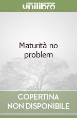Maturità no problem libro