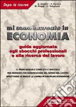 Mi sono laureato in economia