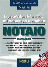 La preselezione informatica del concorso per la nomina a notaio libro
