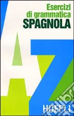 Esercizi di grammatica spagnola libro